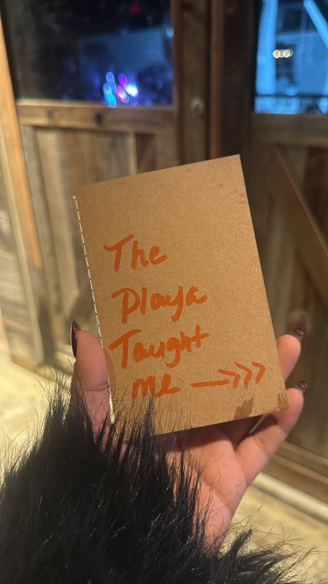 The playa taught me…